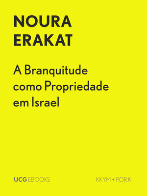 cover image of A Branquitude como Propriedade em Israel